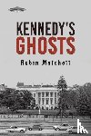 Matchett, Robin - Kennedy's Ghosts