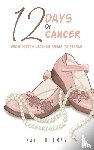 Freeman, Kay - 12 Days of Cancer
