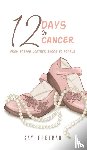 Freeman, Kay - 12 Days of Cancer