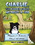 Gendive, Peggy - Charlie, The Border Collie Without a Job