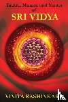 Vinita Rashinkar - Tantra, Mantra and Yantra of Sri Vidya