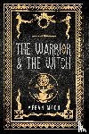 Moon, Megan - The Warrior & The Witch