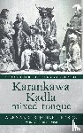 Perez, Alexander Joseph - Karankawa Kadla - mixed tongue -