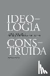 Grasa, Fernando - Ideología Construída