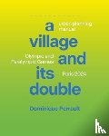 Perrault, Dominique - A Village and Its Double