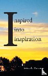 Martinez, Brett A - Inspired into Inspiration