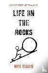 Kearin, Nick - Life on the Rocks