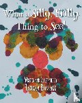 Bossard, Tamara - What a Silly, Frilly Thing to See!