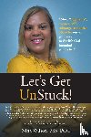 Wilson, MS Pcc - Let's Get UnStuck!