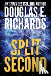 Richards, Douglas E. - Split Second (Split Second, Book 1)