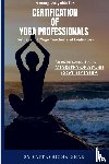 Dhar, Saptashikha - A Complete Guide for Certification of Yoga Professionals for Level III (Yoga Teacher and Evaluator)