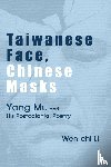 Li, Wen-Chi - Taiwanese Face, Chinese Masks