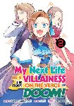 Yamaguchi, Satoru - My Next Life as a Villainess Side Story: On the Verge of Doom! (Manga) Vol. 2