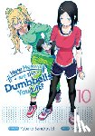 Sandrovich, Yabako - How Heavy are the Dumbbells You Lift? Vol. 10
