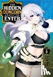 Seto, Meguru - The Hidden Dungeon Only I Can Enter (Manga) Vol. 6