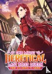 Tenichi - The Most Heretical Last Boss Queen: From Villainess to Savior (Light Novel) Vol. 2