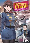 Munmun - Might as Well Cheat: I Got Transported to Another World Where I Can Live My Wildest Dreams! (Manga) Vol. 4
