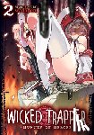 Wadapen. - Wicked Trapper: Hunter of Heroes Vol. 2