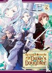 Reia - Accomplishments of the Duke's Daughter (Light Novel) Vol. 6