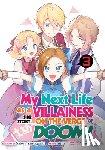 Yamaguchi, Satoru - My Next Life as a Villainess Side Story: On the Verge of Doom! (Manga) Vol. 3
