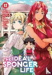 Watanabe, Tsunehiko - The Ideal Sponger Life Vol. 12