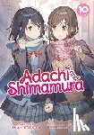 Iruma, Hitoma - Adachi and Shimamura (Light Novel) Vol. 10