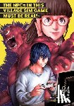 Hirukuma - The NPCs in this Village Sim Game Must Be Real! (Manga) Vol. 4