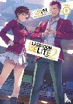 Kinugasa, Syougo - Classroom of the Elite: Year 2 (Light Novel) Vol. 6