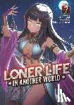 Goji, Shoji - Loner Life in Another World (Light Novel) Vol. 7