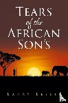 Leslie, Larry - Tears of the African Son's