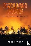 Cateau, Deke - Brush Fire