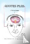 Boyd, Phd-Hnsd Neenah - Quotes Plus: A Book of Quotes & Thoughts of a Deep Thinker Plus True Short Stories