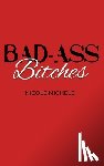 Michele, Nicole - Bad-Ass Bitches