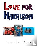 Miller Siegel, Jennifer - Love for Harrison