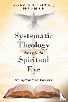 Tolbert, Apostle Charles Frederick - Systematic Theology through the Spiritual Eye