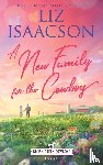 Isaacson, Liz - A New Family for the Cowboy