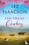 Isaacson, Liz - Last Chance Cowboy