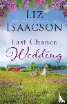 Isaacson, Liz - Last Chance Wedding