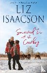 Isaacson, Liz - Snowed in With the Cowboy
