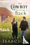 Isaacson, Liz - The Cowboy Who Called Back