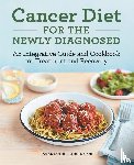 Rothenberg, Tamar - Cancer Diet for the Newly Diagnosed