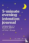Peterson, Tanya - 5-Minute Evening Intention Journal
