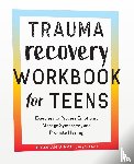 Vinall, Deborah - Trauma Recovery Workbook for Teens