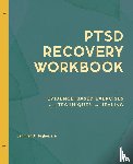 Hughes, Jennifer B - PTSD Recovery Workbook