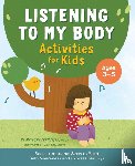 Striesfeld, Mallory - Listening to My Body Activities for Kids