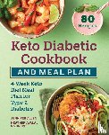 Allen, Jennifer, Ayala, Heather - Keto Diabetic Cookbook and Meal Plan