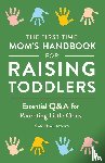 Pleines, Kristin - The First-Time Mom's Handbook for Raising Toddlers
