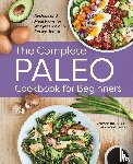 Jackson, Kinsey, Johnson, Sally - The Complete Paleo Cookbook for Beginners