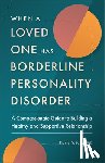 Lobel, Daniel S - Lobel, D: When a Loved One Has Borderline Personality Disord
