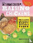Bradshaw, Amber - The Intermediate Guide to Raising Chickens